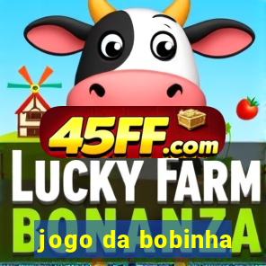 jogo da bobinha